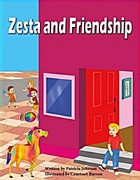 Zesta and Friendship: Volume 1 (Paperback)