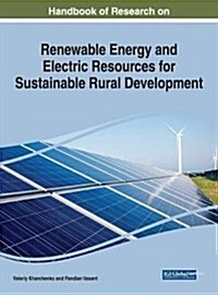 Handbook of Research on Renewable Energy and Electric Resources for Sustainable Rural Development (Hardcover)