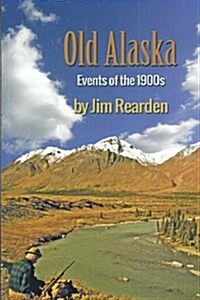 Old Alaska (Paperback)