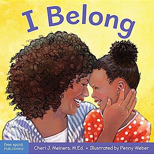 I Belong: A Book about Being Part of a Family and a Group (Board Books)