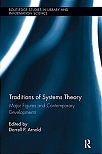 Traditions of Systems Theory: Major Figures and Contemporary Developments (Paperback)