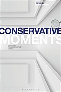 Conservative Moments : Reading Conservative Texts (Paperback)