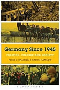 Germany Since 1945 : Politics, Culture, and Society (Paperback)