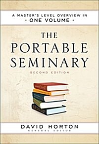 The Portable Seminary: A Masters Level Overview in One Volume (Hardcover, 2)