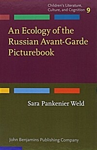 An Ecology of the Russian Avant-garde Picturebook (Hardcover)