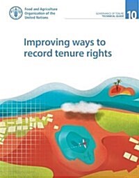 Improving Ways to Record Tenure Rights (Paperback)