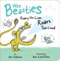 Roary the Lion Roars Too Loud (Board Books)