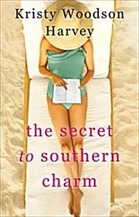 The Secret to Southern Charm (Hardcover)