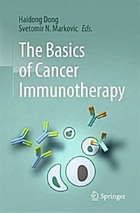 The Basics of Cancer Immunotherapy (Hardcover, 2018)