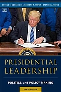 [중고] Presidential Leadership: Politics and Policy Making (Paperback, 10)