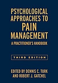 Psychological Approaches to Pain Management: A Practitioners Handbook (Hardcover, 3)