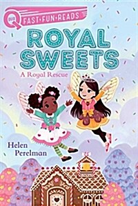 Royal Sweets #1 : A Royal Rescue (Paperback)