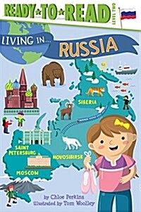 Living in . . . Russia: Ready-To-Read Level 2 (Hardcover)