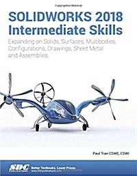 Solidworks 2018 Intermediate Skills (Paperback)