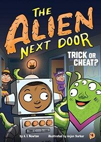 The Alien Next Door: Trick or Cheat? (Hardcover)