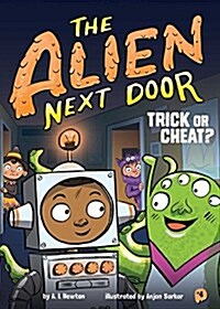 The Alien Next Door 4: Trick or Cheat? (Paperback)