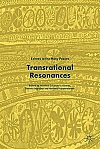 Transrational Resonances: Echoes to the Many Peaces (Hardcover, 2018)