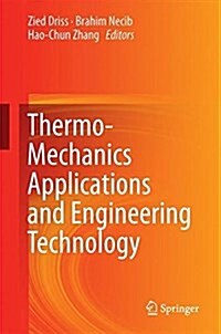 Thermo-mechanics Applications and Engineering Technology (Hardcover)