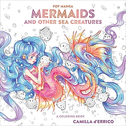 Pop Manga Mermaids and Other Sea Creatures: A Coloring Book (Paperback)
