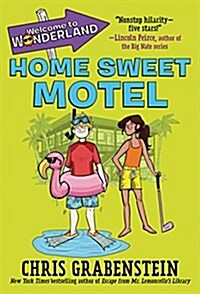 Welcome to Wonderland #1: Home Sweet Motel (Paperback)