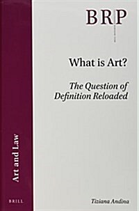 What Is Art?: The Question of Definition Reloaded (Paperback)