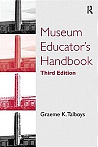 Museum Educators Handbook (Paperback, 3)