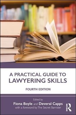 A Practical Guide to Lawyering Skills (Paperback, 4)