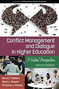 Conflict Management and Dialogue in Higher Education: A Global Perspective (2nd Edition) (Paperback)