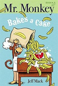 Mr. Monkey Bakes a Cake (Hardcover)