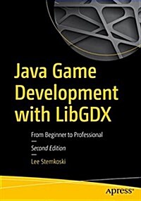 Java Game Development with Libgdx: From Beginner to Professional (Paperback, 2)