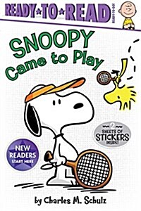 Snoopy Came to Play: Ready-To-Read Ready-To-Go! (Paperback)