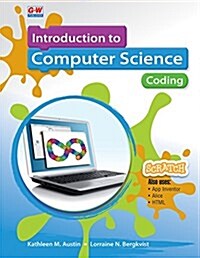 Introduction to Computer Science: Coding (Hardcover, First Edition)