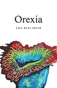 Orexia: Poems (Paperback)