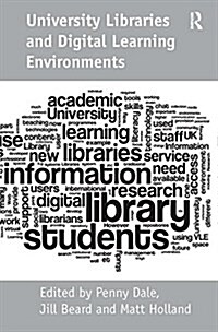 University Libraries and Digital Learning Environments (Paperback)