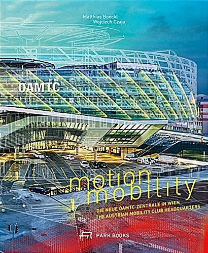 Motion Mobility: The Austrian Mobility Club Headquarters (Hardcover)
