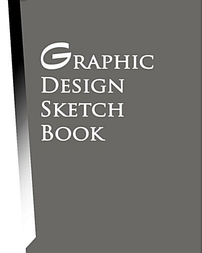 Graphic Design Sketch Book: By Rita Ferdi (Paperback)