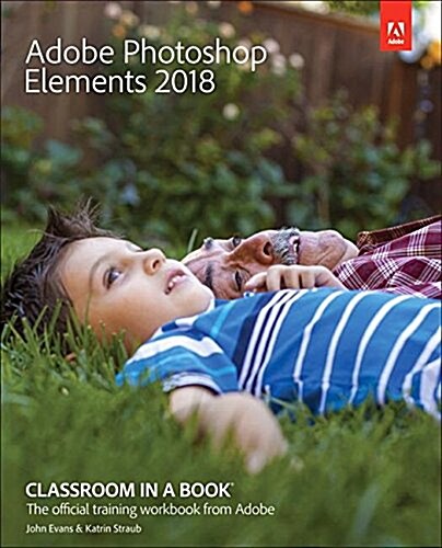 Adobe Photoshop Elements 2018 Classroom in a Book (Paperback)