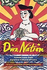 Diva Nation: Female Icons from Japanese Cultural History (Paperback)