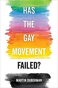 Has the Gay Movement Failed? (Hardcover)