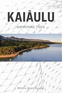 Kaiaulu: Gathering Tides (Paperback)