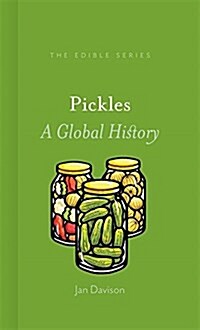 Pickles : A Global History (Hardcover)
