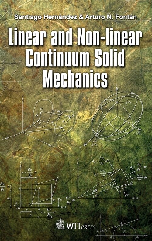 Linear and Non-linear Continuum Solid Mechanics (Hardcover)