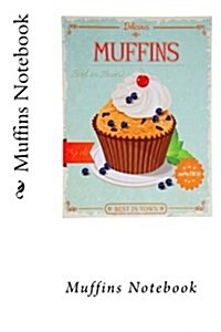 Muffins Notebook (Paperback, NTB)