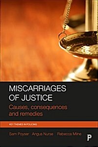 Miscarriages of justice : Causes, consequences and remedies (Hardcover)