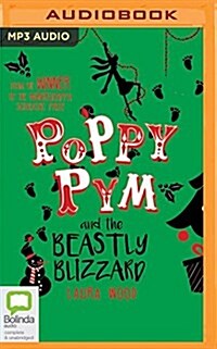 Poppy Pym and the Beastly Blizzard (MP3 CD)