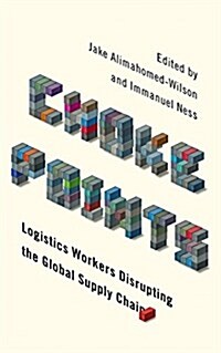 Choke Points: Logistics Workers Disrupting the Global Supply Chain (Hardcover)