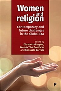 Women and religion : Contemporary and future challenges in the Global Era (Hardcover)