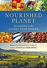 Nourished Planet: Sustainability in the Global Food System (Paperback, 2)