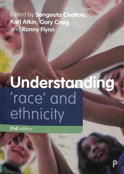 Understanding Race and Ethnicity : Theory, History, Policy, Practice (Paperback, Second Edition)
