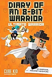 Diary of an 8-Bit Warrior: Quest Mode: An Unofficial Minecraft Adventure Volume 5 (Paperback)